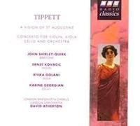 Tippett - Tippett: A Vision of St Augustine; Concerto for Violin, Viola and Cello