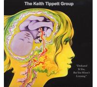 Tippett, Keith - Dedicated to You But You Weren't Listening