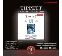 Tippett / London Sym - A Child of Our Time (The Hickox Legacy) [New CD]