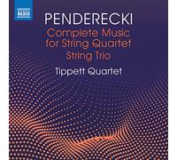 Tippett Quartet - Krysztof Penderecki:Complete Music for String Quartet and String Trio