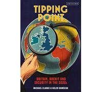 Tipping Point: Britain, Brexit and Security in the 2020s
