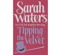 (Tipping the Velvet) By Sarah Waters (Author) Paperback on (Mar , 1999)
