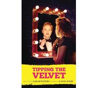 Tipping the Velvet (Oberon Modern Plays)