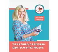 Tipps für die Prüfung Deutsch B1-B2 Pflege