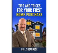 TIPS AND TRICKS FOR YOUR FIRST HOME PURCHASE: Breaking down the buying process for new buyers.