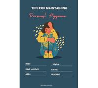 Tips for maintaining personal hygiene