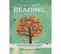 Tips For Reading Tutors: Supporting Reading Learners