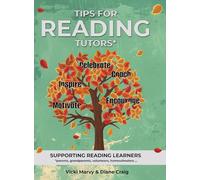 Tips For Reading Tutors: Supporting Reading Learners