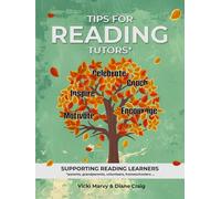 Tips For Reading Tutors: Supporting Reading Learners