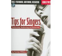 Tips For Singers Performing, Auditioning And Rehearsing Vce Book/Cd