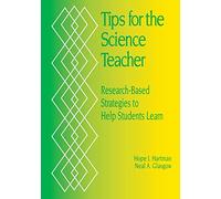 Tips for the Science Teacher: Research-Based Strategies to Help Students Learn