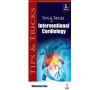 Tips & Tricks in Interventional Cardiology