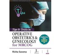 Tips & Tricks in Operative Obstetrics & Gynecology for MRCOG