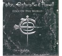 Tipton, Entwistle and Powell - Edge of the World - CD - New