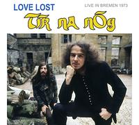 Tir Na Nog - Love Lost in Bremen (Live in Bremen 1973)