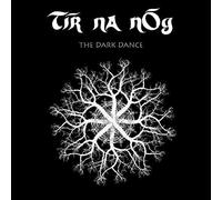 Tir Na Nog - The Dark Dance (Ltd Edition) [VINYL]