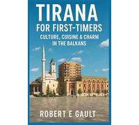 TIRANA FOR FIRST-TIMERS: Culture, Cuisine & Charm in the Balkans (FAR & WIDE)