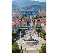 TIRANA GUÍA DE VIAJE 2025