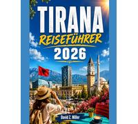 TIRANA REISEFÜHRER 2026 (Super Explore)