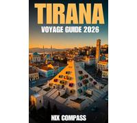 Tirana Voyage Guide2026: Conseils d'initiés, expériences locales, incontournables culturels et attractions à ne pas manquer dans la capitale albanaise.
