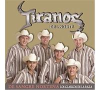 Tiranos Del Norte - De Sangre Nortena