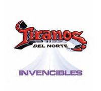 Tiranos Del Norte - Invencibles
