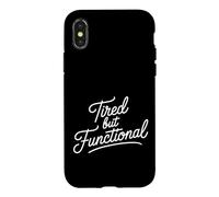 Tired But Functional - Case for iPhone X/XS