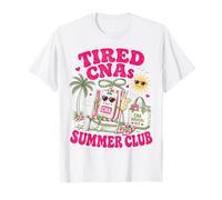 Tired CNAS Summer Club Fun Certified Nursing Assistant Life T-Shirt