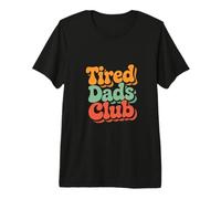 Tired Dads Club Powered by Patience Parenting Humor Premium T-Shirt