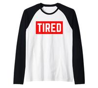 Tired Funny Ironic Exhausted Everyday Mood Minimal Design Raglan Baseball Tee