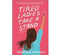 Tired Ladies Take a Stand