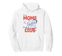 Tired Moms Book Club Coffee Reader Book Lover Bookish Pullover Hoodie