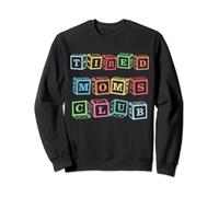 Tired Moms Club New Mom Alphabet Blocks Funny Mothers Day Sweatshirt