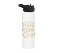 Tired Moms Club Sleep Deprived But Still Alive Mothers Stainless Steel Insulated Water Bottle