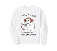 Tired Monkey i woke up and i don't recommend it w Coffee Sweatshirt