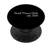 Tired Mums Club Est 2021 New Parents Baby Pregnancy Reveal PopSockets Swappable PopGrip