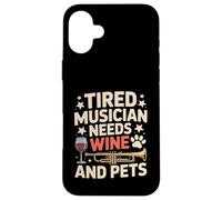 Tired Musician Needs Wine And Pets Funny Music Case for iPhone 16 Plus
