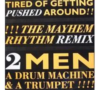 Tired of getting pushed around (Remix,) [VINYL]