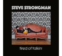 Steve Strongman - Tired Of Talkin' (LP) [VINYL]