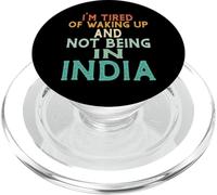 Tired of Waking Up Not Being in India PopSockets PopGrip for MagSafe
