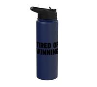 Tired of Winning Stainless Steel Insulated Water Bottle