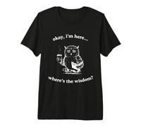 Tired Owl Coffee Book Where's The Wisdom Funny Premium T-Shirt