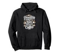 Tired Parenting Love Coffee Parent Pullover Hoodie