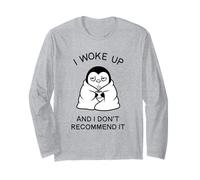 Tired Penguin i Woke up and i Don't Recommend it w Coffee Long Sleeve T-Shirt