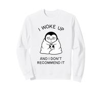 Tired Penguin i woke up and i don't recommend it w Coffee Sweatshirt