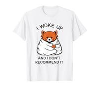 Tired Red Panda i Woke up and i Don't Recommend it w Coffee T-Shirt