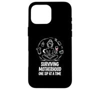 Tired Sip Mom Surviving Motherhood Case for iPhone 16 Pro Max