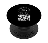 Tired Sip Mom Surviving Motherhood PopSockets Adhesive PopGrip