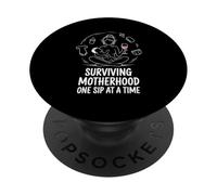 Tired Sip Mom Surviving Motherhood PopSockets Adhesive PopGrip