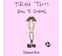 Tired Tom Goes to School